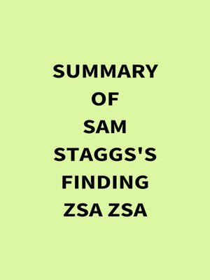 cover image of Summary of Sam Staggs's Finding Zsa Zsa